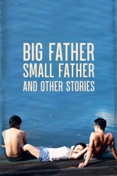Big Father, Small Father and Other Stories (2015) download